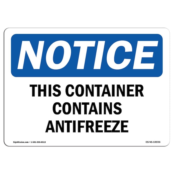 Safety Sign, OSHA Notice, 18" Height, Aluminum, This Container Contains Antifreeze Sign, Landscape